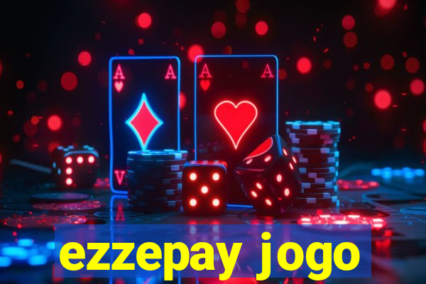 ezzepay jogo